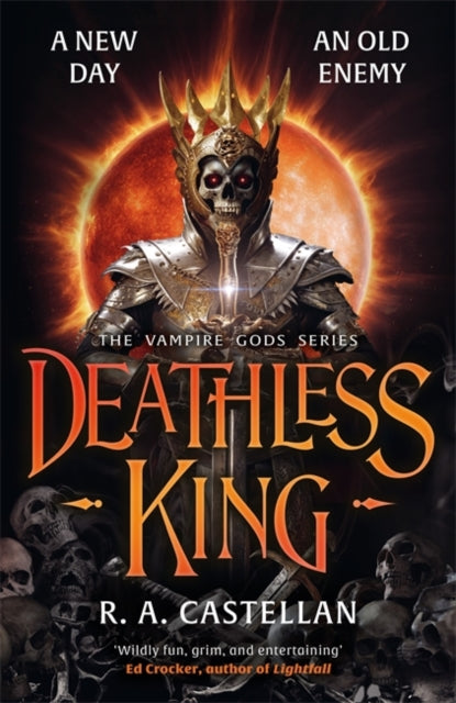 Deathless King By Castellan, R.a.