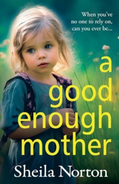 A Good Enough Mother