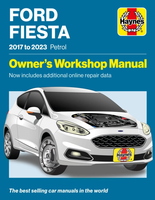 Ford Fiesta 2017 To 2023 Petrol By Haynes Group Lt