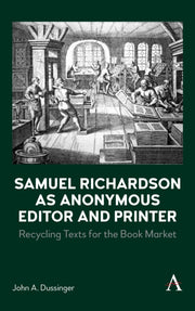 Samuel Richardson As Anonymous Editor