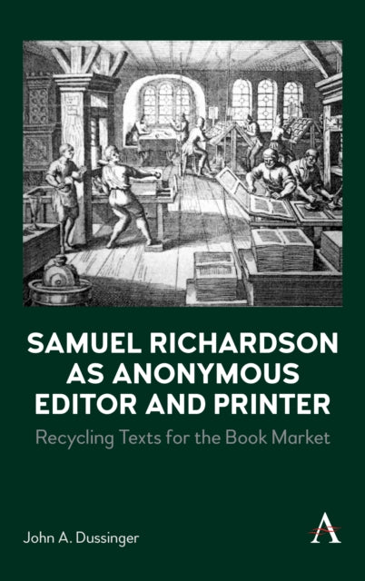 Samuel Richardson As Anonymous Editor
