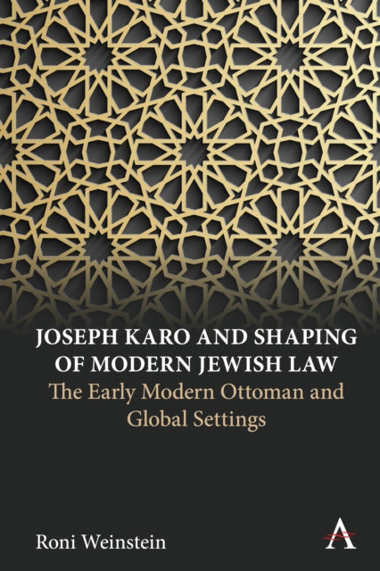 Joseph Karo & Shaping Modern Jewish Law