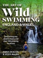 Art Of Wild Swimming England & Wales By Deacon, Anna