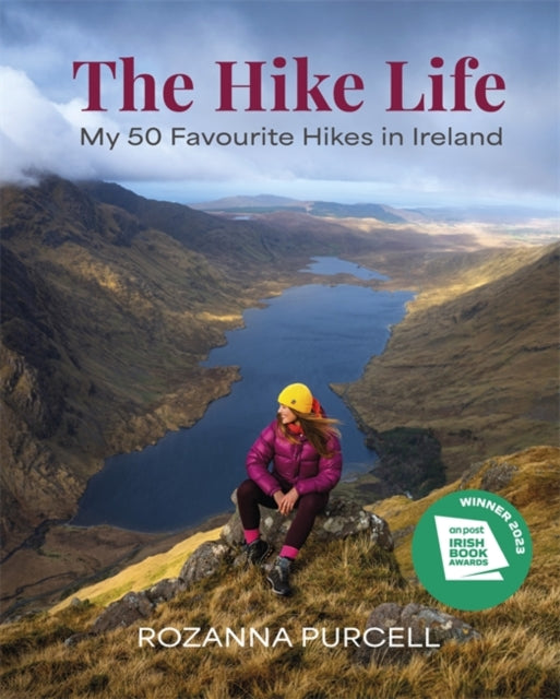 Hike Life: 50 Favourite Hikes In Ireland By Purcell, Rozanna