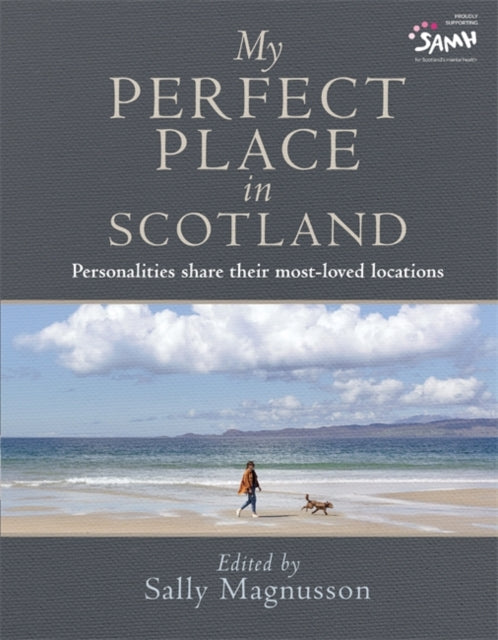 My Perfect Place In Scotland