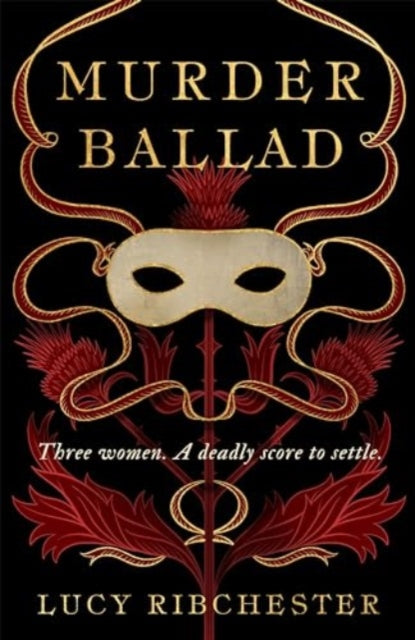 Murder Ballad By Ribchester, Lucy