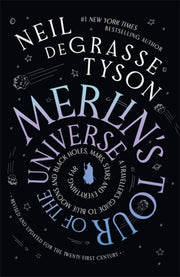 Merlins Tour Of The Universe By Degrasse Tyson, Neil