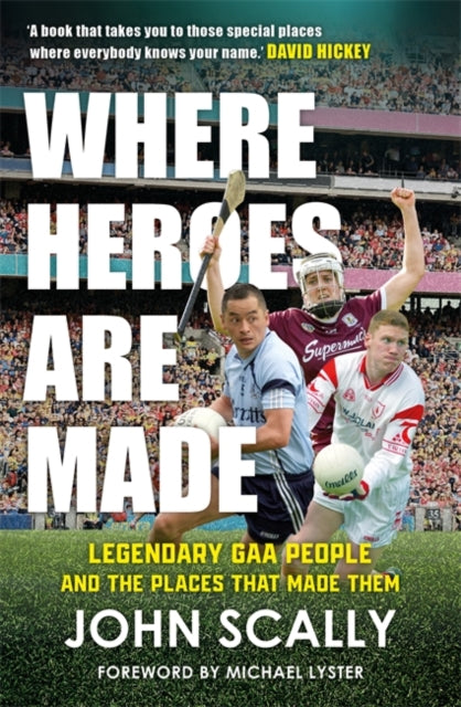 Where Heroes Are Made
