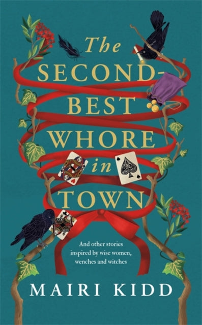 Second Best Whore In Town By Kidd, Mairi