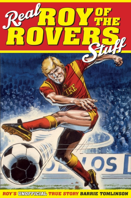 Real Roy Of Rovers Stuff