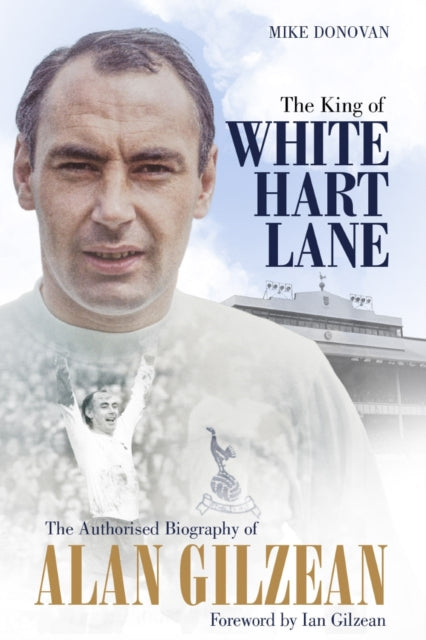 King Of White Hart Lane By Donovan, Mike