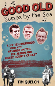 Good Old Sussex By The Sea By Quelch, Tim