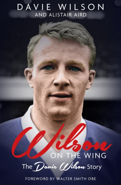 Wilson On The Wing/davie Wilson Story