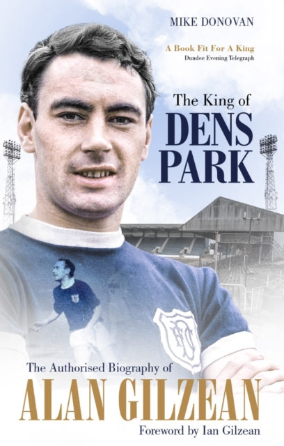 King Of Dens Park Alan Gilzean By Donovan, Mike