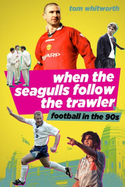 When The Seagulls Follow The Trawler