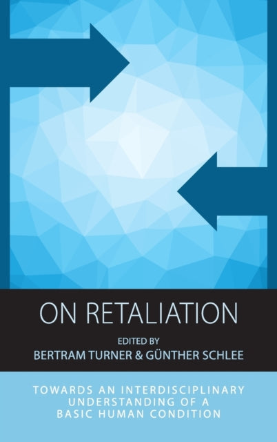 On Retaliation: Towards An Interdiscipli