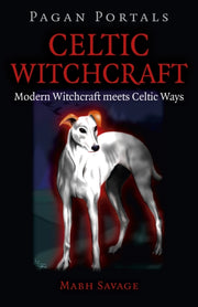 Pagan Portals Celtic Witchcraft