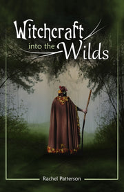 Witchcraft Into The Wilds