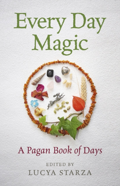 Every Day Magic A Pagan Book Of Days