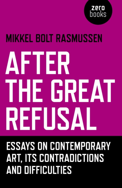 After The Great Refusal Essays On Conte