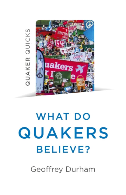 What Do Quakers Believe