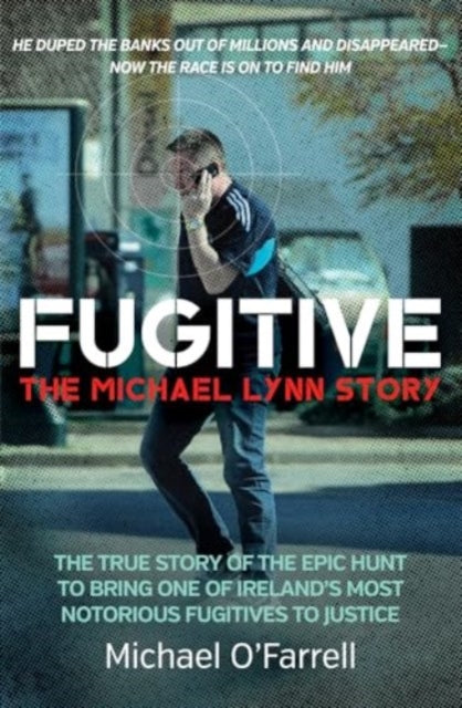 Fugitive The Michael Lynn Story