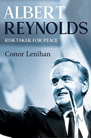 Albert Reynolds Risktaker For Peace