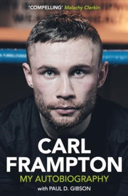 Carl Frampton My Autobiography