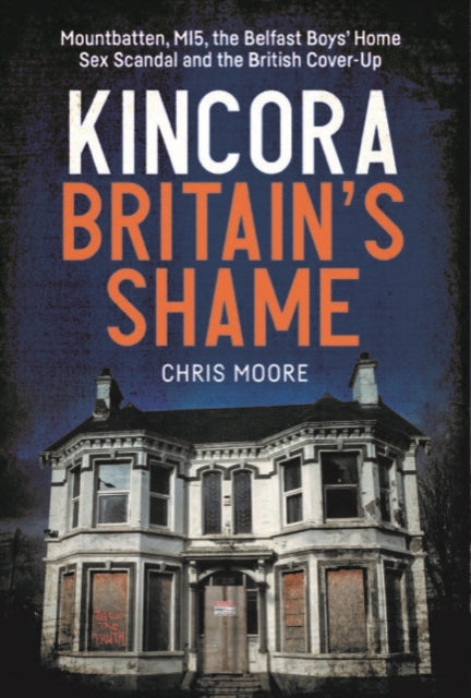 Kincora Britains Shame