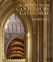 Architecture Of Canterbury Cathedral By Foyle, Jonathan