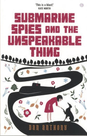 Submarine Spies & The Unspeakable Thing