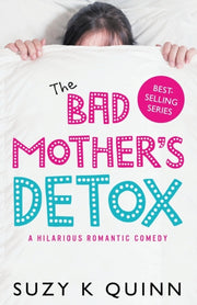 Bad Mothers Detox The