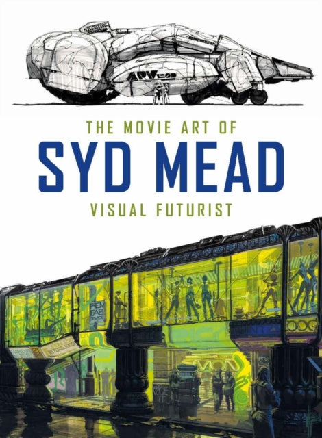 Movie Art Of Syd Mead Visual Futurist