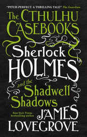 Sherlock Holmes & The Shadwell Shadows