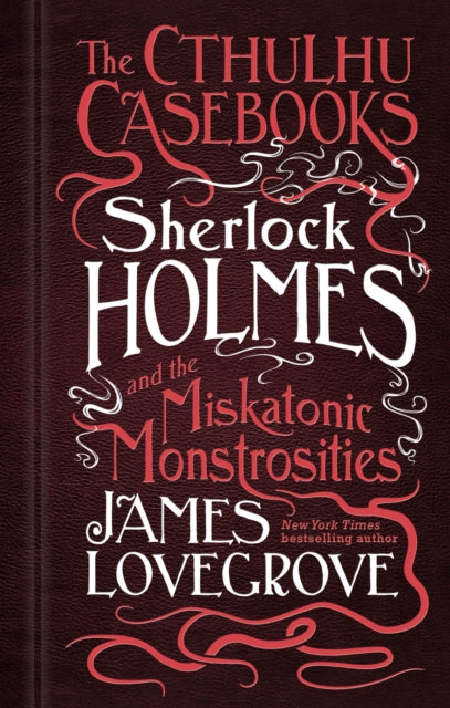 Sherlock Holmes & Miskatonic Monstrositi