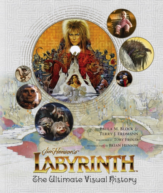 Labyrinth The Ultimate Visual History