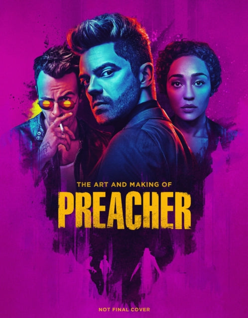 Art & Making Of Preacher