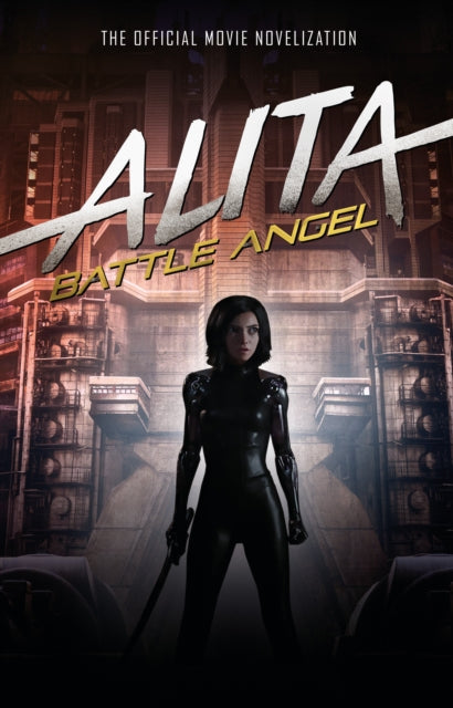 Alita Battle Angel/official Movie Noveli By Cadigan, Pat
