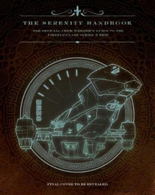 Serenity Handbook Officl Crew Members Gd
