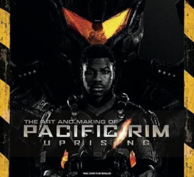 Art & Making Of Pacific Rim Uprising