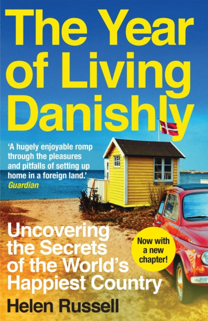 Year Of Living Danishly By Russell, Helen
