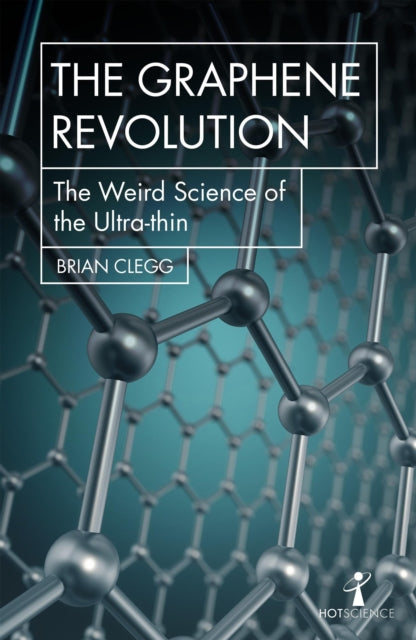 Graphene Revolution By Clegg, Brian