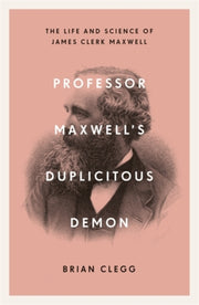 Professor Maxwells Duplicitous Demon By Clegg, Brian