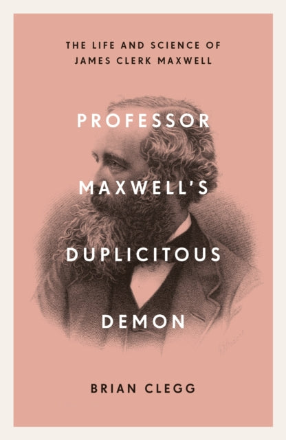 Professor Maxwells Duplicitous Demon By Clegg, Brian