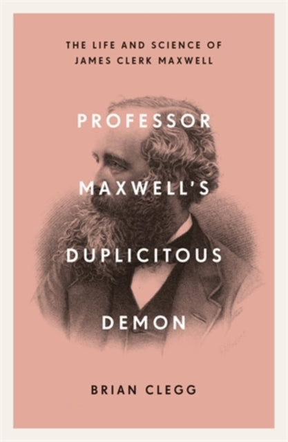 Professor Maxwells Duplicitous Demon By Clegg, Brian