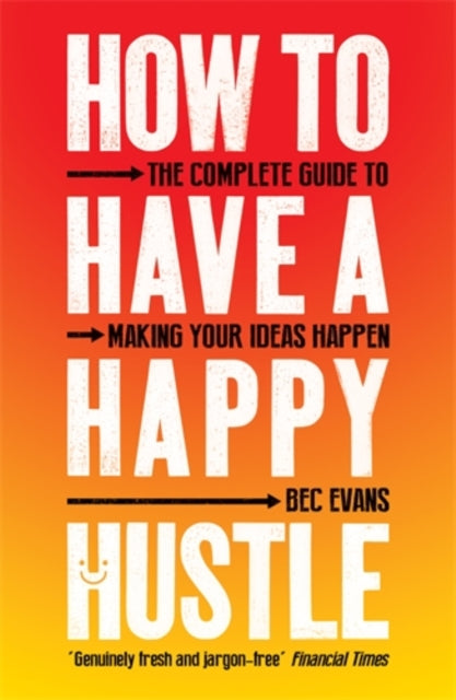 How To Have A Happy Hustle