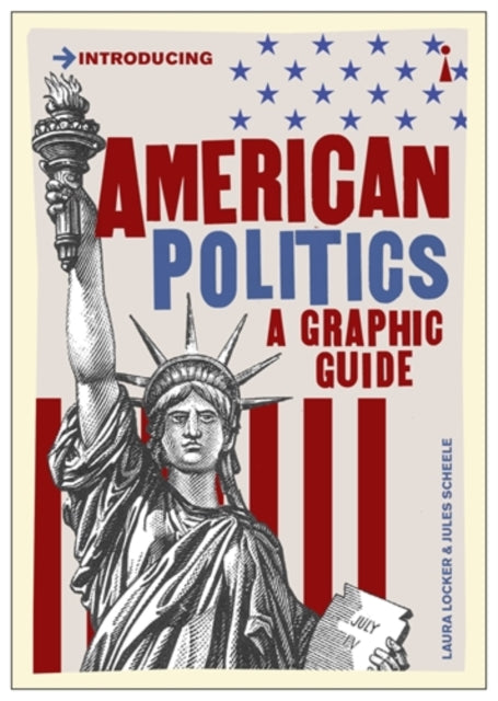 American Politics A Graphic Guide