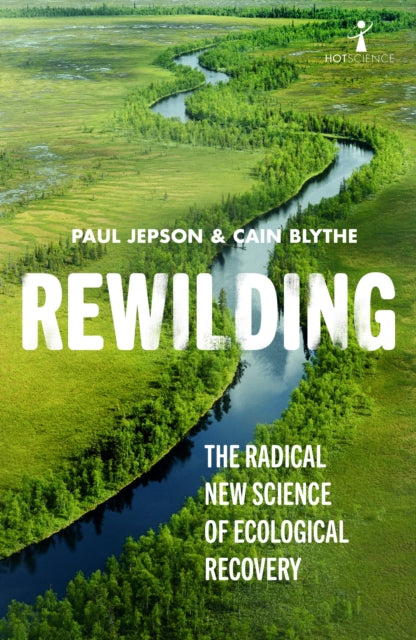 Rewilding By Jepson, Paul