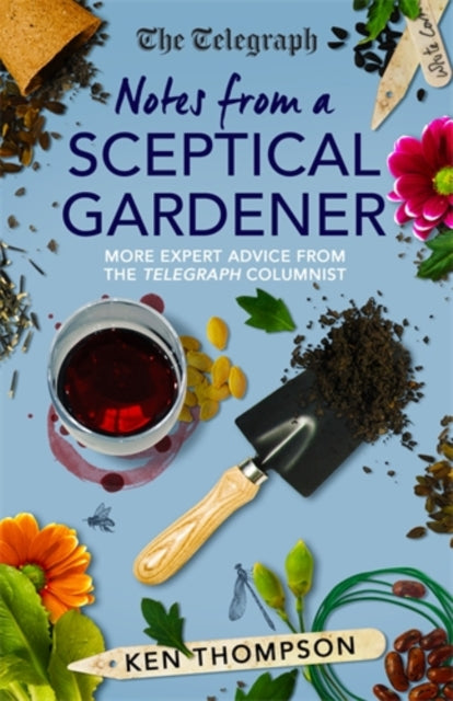 Notes From A Sceptical Gardener