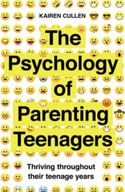 Psychology Of Parenting Teenagers By Cullen, Kairen